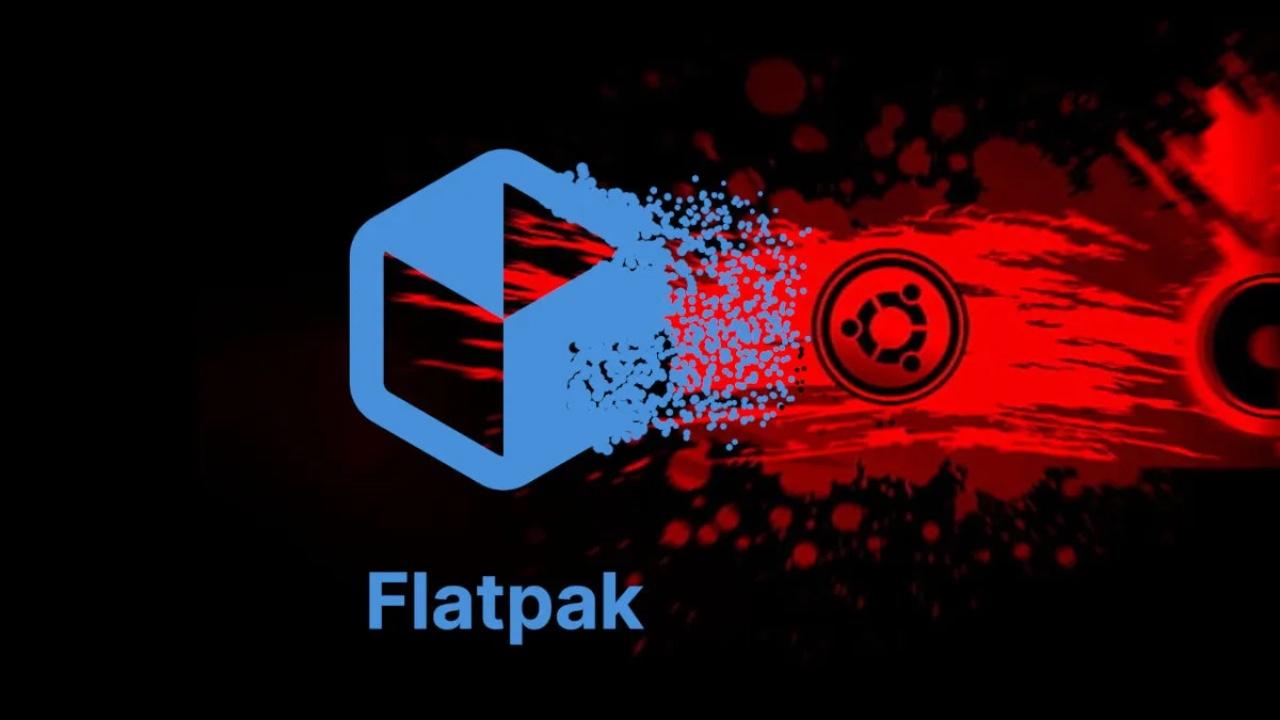 所有官方的Ubuntu特色版决定默认不预装Flatpak-不念博客
